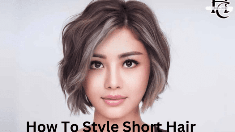 How To Style Short Hair