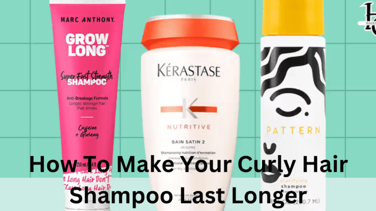 How To Make Your Curly Hair Shampoo Last Longer